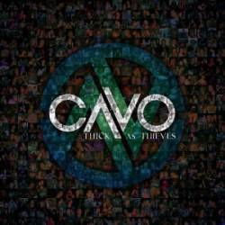 Cavo : Thick As Thieves